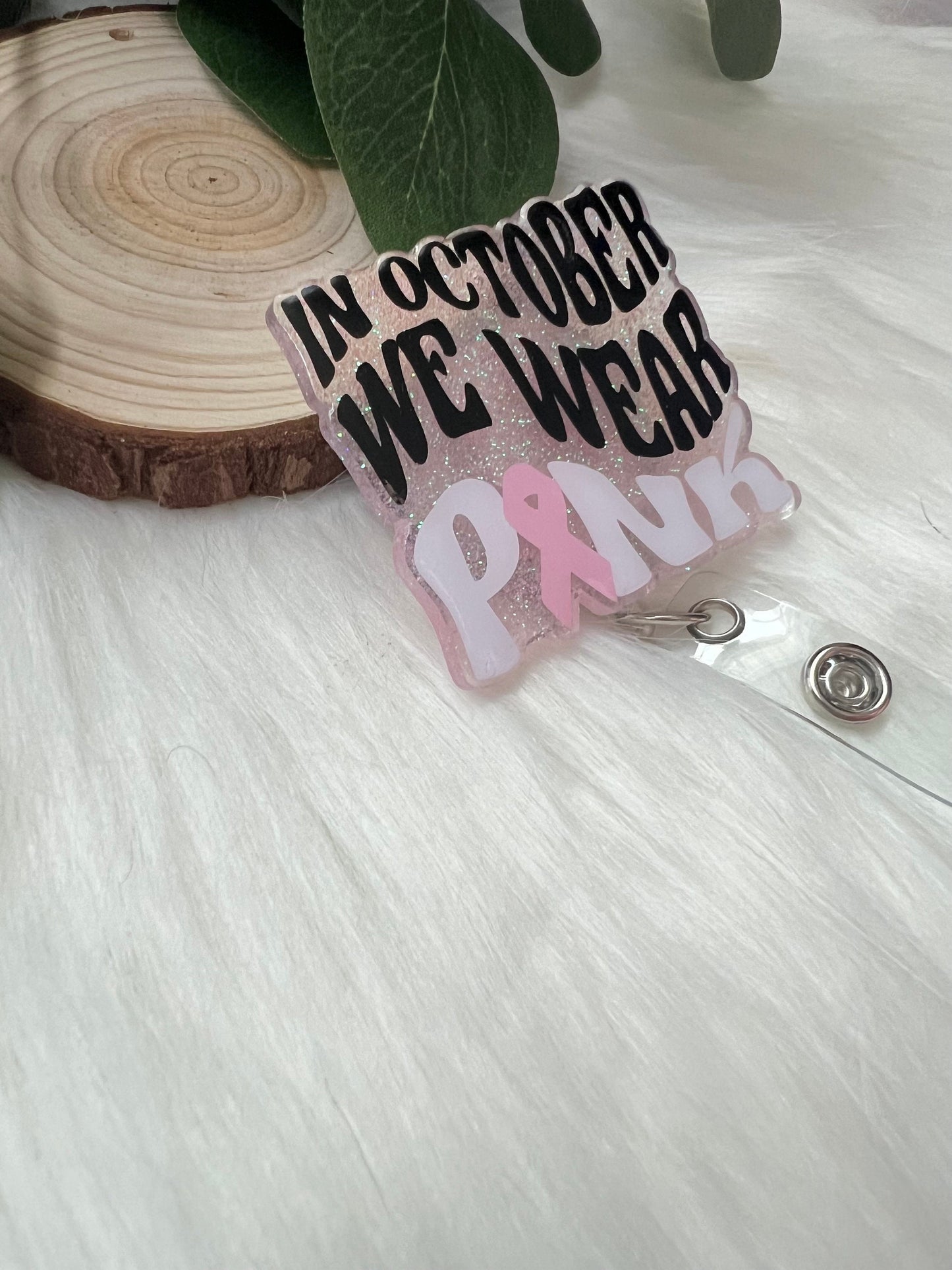 October Pink Badge Reel-- Teacher Badge Reel-Nursing Appreciation-Teacher Badge Holder-Breast Cancer Badge-Women Health Nurse-Pink Ribbon