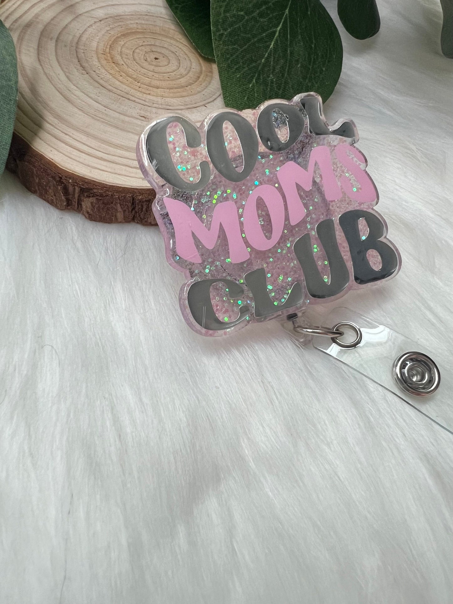 Cool Mom Club Badge Reel-- Teacher Badge Reel-Teacher Appreciation-New Mom Badge Holder-Nursing Appreciation-Baby Shower Gift