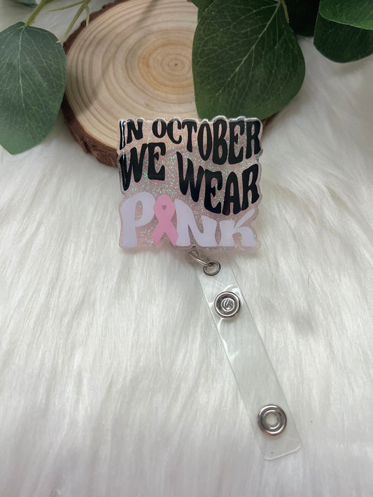 October Pink Badge Reel-- Teacher Badge Reel-Nursing Appreciation-Teacher Badge Holder-Breast Cancer Badge-Women Health Nurse-Pink Ribbon