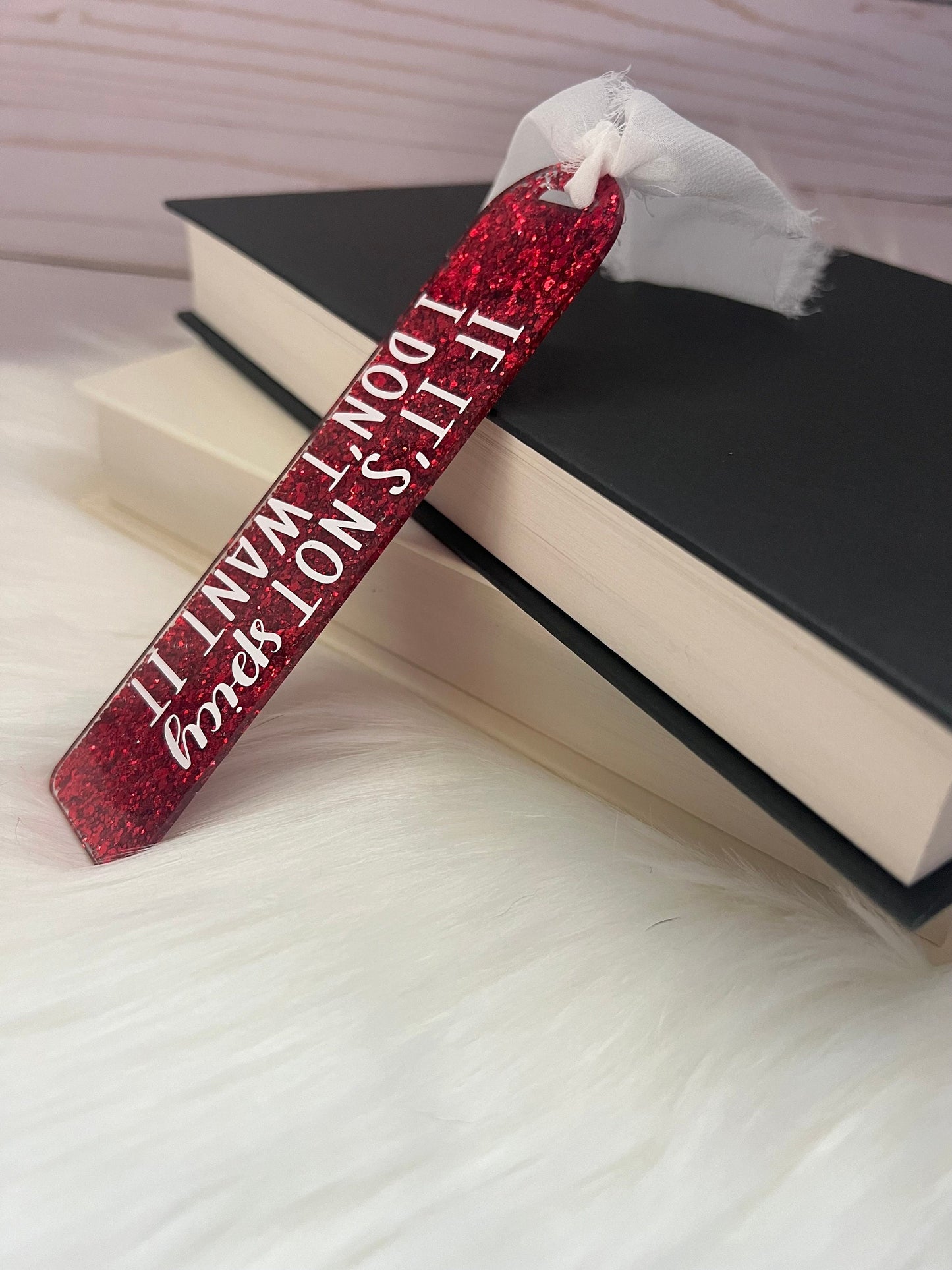 If It’s Not Spicy I Don’t Want It Bookmark--Book Lover Gift-Glitter Acrylic Bookmark-Gift for Readers-Cute Bookmark Gift-SMUT reader gift