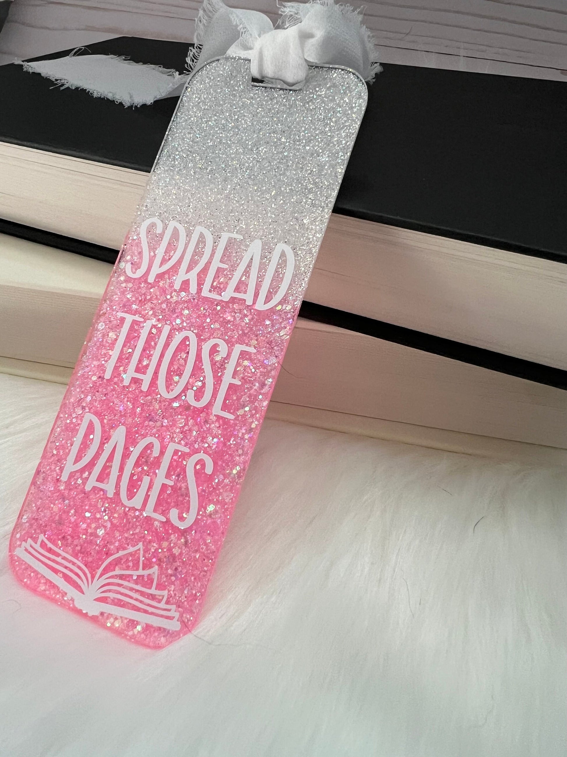 Spread Those Pages Bookmark--Book Lover Gift-Glitter Acrylic Bookmark-Gift for Readers-Cute Bookmark Gift-Funny Bookmark-SMUT reader gift